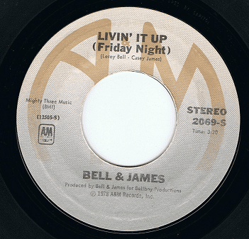 BELL & JAMES Livin' It Up (Friday Night) 7" Single Vinyl Record 45rpm US A&M 1978