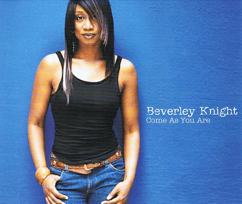 BEVERLEY KNIGHT Come As You Are CD Single Parlophone 2004