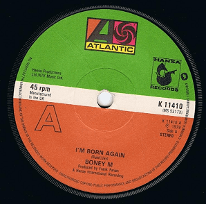 BONEY M I'm Born Again 7" Single Vinyl Record 45rpm Atlantic 1979.