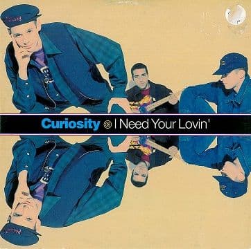 CURIOSITY KILLED THE CAT I Need Your Lovin' 12" Single Vinyl Record Arista 1992