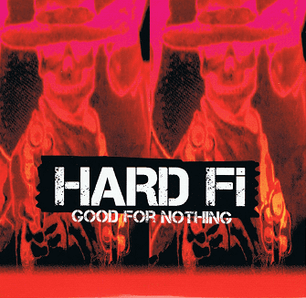 HARD-FI Good For Nothing CD Single PROMO Atlantic 2011