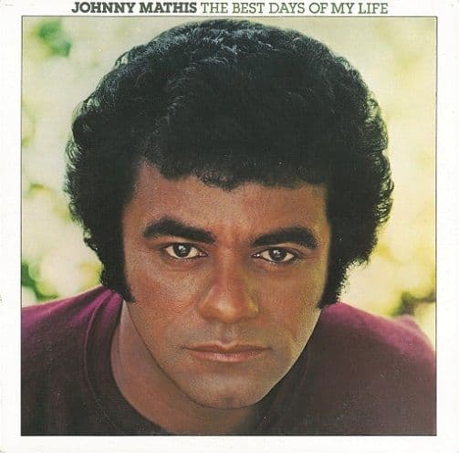the best days of my life johnny mathis