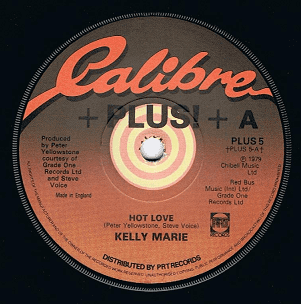 KELLY MARIE Hot Love 7" Single Vinyl Record 45rpm Calibre 1979