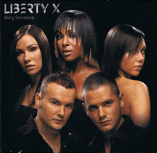LIBERTY X Being Somebody CD Album V2 2003