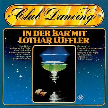 LOTHAR LOFFLER Club Dancing: In Der Bar Mit Lothar Loffler LP Vinyl Record German Telefunken 1976