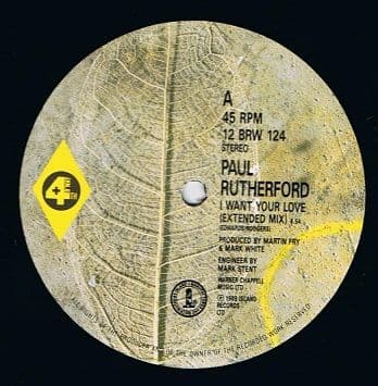 PAUL RUTHERFORD I Want Your Love (Extended Mix) 12" Single Vinyl Record 4th And Broadway 1989