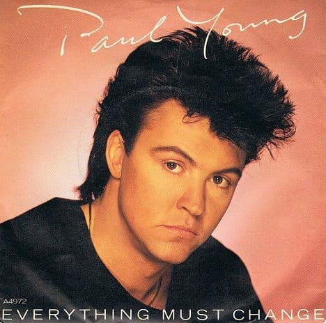 PAUL YOUNG Everything Must Change 7" Single Vinyl Record 45rpm CBS 1984