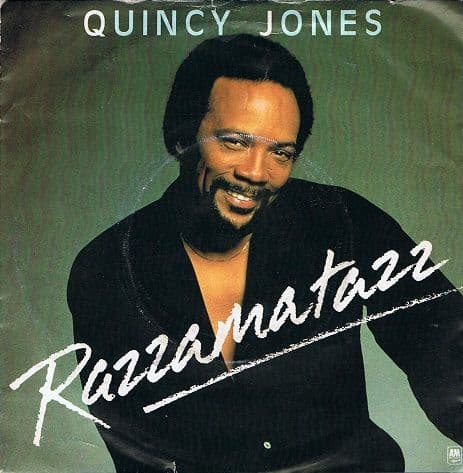 QUINCY JONES Razzamatazz 7" Single Vinyl Record 45rpm A&M 1981