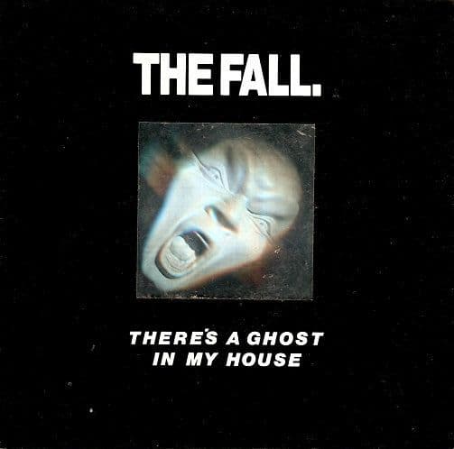 THE FALL There's A Ghost In My House Vinyl Record 7 Inch Beggars Banquet 1987
