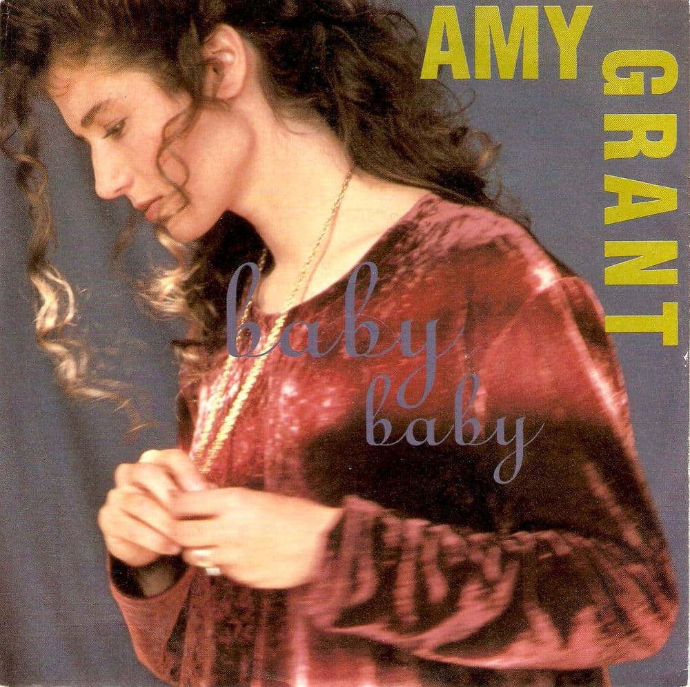 AMY GRANT Baby Baby Vinyl Record 7 Inch A&M 1991.