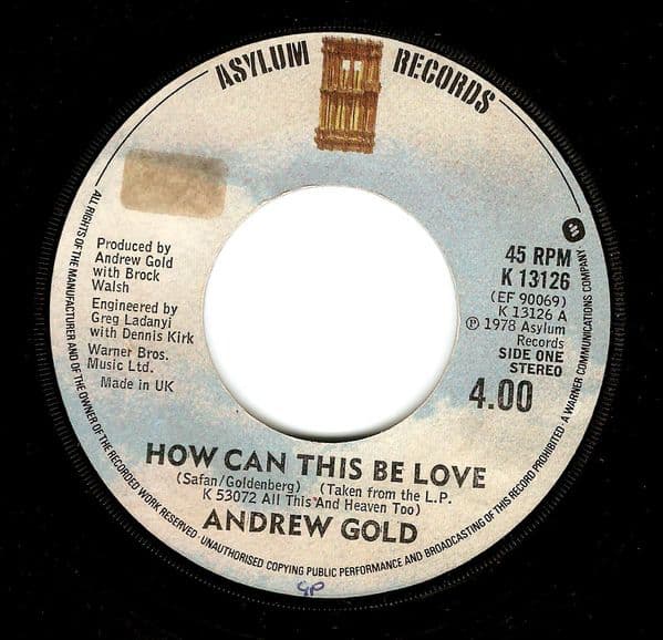 ANDREW GOLD How Can This Be Love Vinyl Record 7 Inch Asylum 1978.