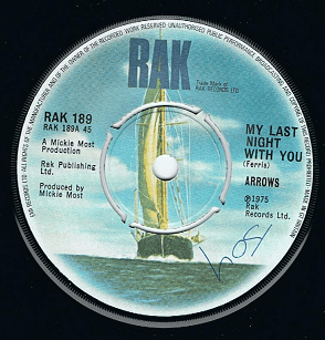 ARROWS My Last Night With You 7" Single Vinyl Record 45rpm RAK 1975