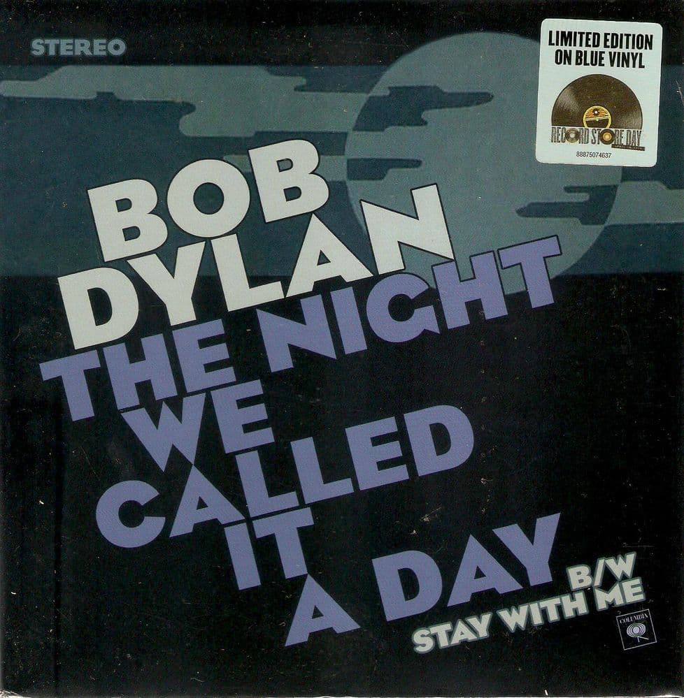 BOB DYLAN The Night We Called It A Day Vinyl Record 7 Inch Columbia 2015 Blue Vinyl