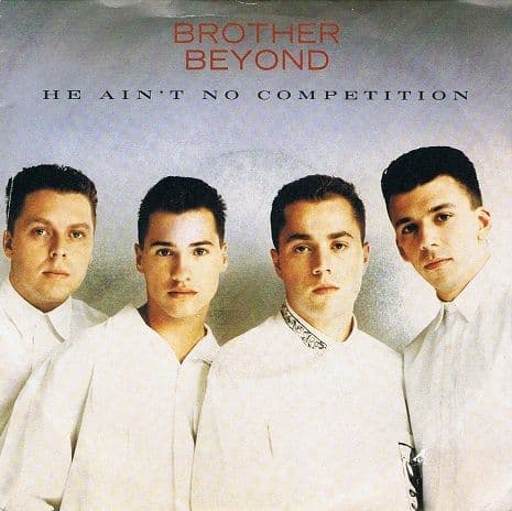 BROTHER BEYOND He Ain't No Competition Vinyl Record 7 Inch Parlophone 1988
