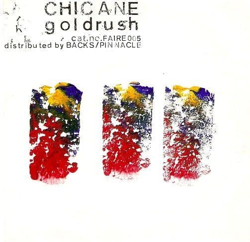 CHICANE Goldrush Vinyl Record 7 Inch French Faith 1994