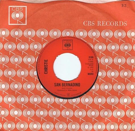 CHRISTIE San Bernadino Vinyl Record 7 Inch CBS 1970