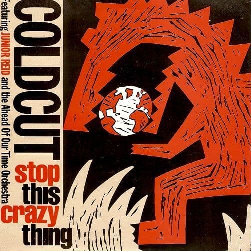 COLDCUT Stop This Crazy Thing Vinyl Record 7 Inch Big Life 1988