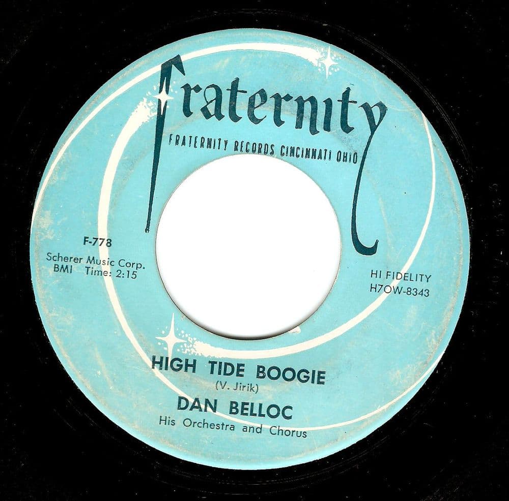 DAN BELLOC High Tide Boogie Vinyl Record 7 Inch US Fraternity 1957