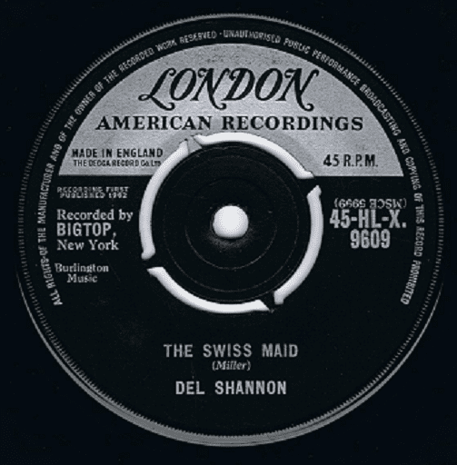 DEL SHANNON The Swiss Maid Vinyl Record 7 Inch London 1962