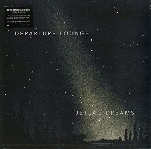 DEPARTURE LOUNGE Jetlag Dreams Vinyl Record LP Bella Union 2016 Clear Vinyl