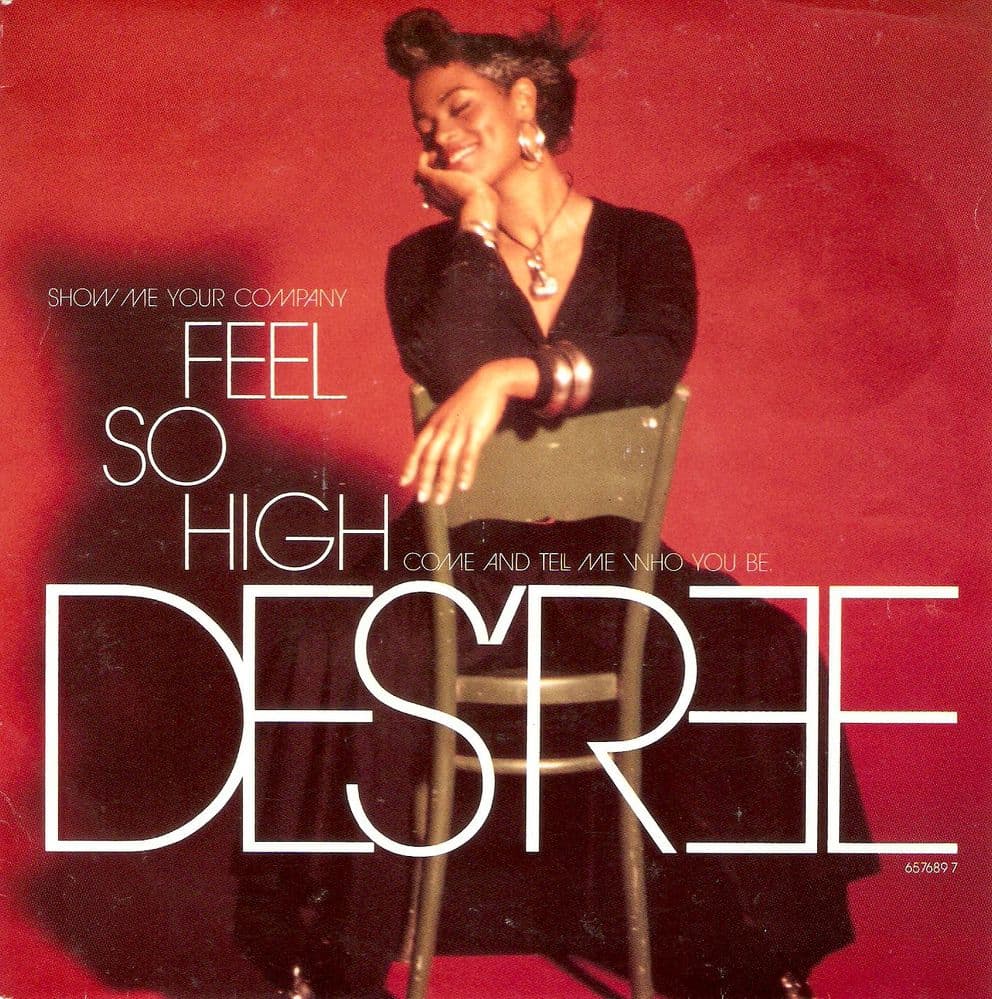 DES'REE Feel So High Vinyl Record 7 Inch Dutch Sony S2 1991