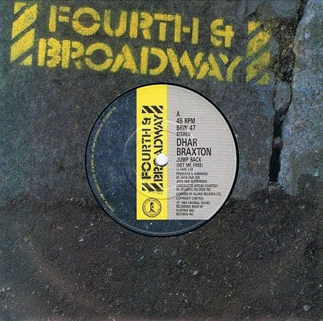 DHAR BRAXTON Jump Back (Set Me Free) 7" Single Vinyl Record 45rpm 4th And Broadway 1986