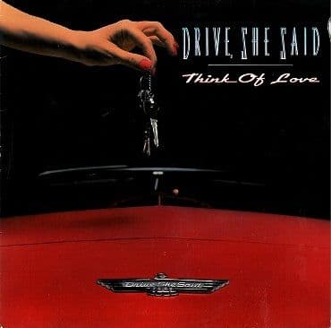 DRIVE SHE SAID Think Of Love 12" Single Vinyl Record Music For Nations 1991