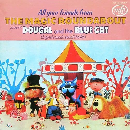 ERIC THOMPSON The Magic Roundabout Present Dougal And the Blue Cat Vinyl Record LP MFP 1972