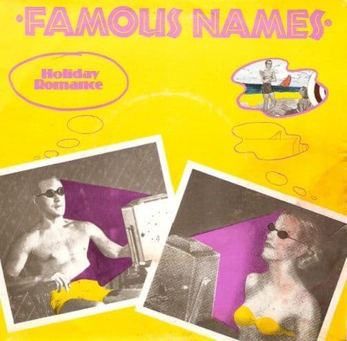 FAMOUS NAMES Holiday Romance Vinyl Record 7 Inch Trident 1980