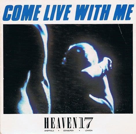 HEAVEN 17 Come Live With Me Vinyl Record 7 Inch Virgin 1983