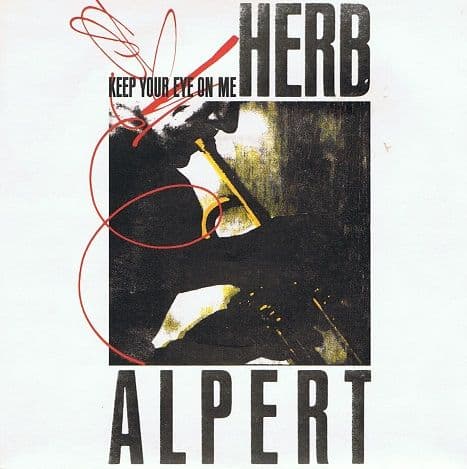 HERB ALPERT Keep Your Eye On Me 7" Single Vinyl Record 45rpm A&M 1987