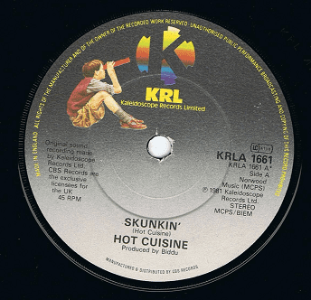 HOT CUISINE Skunkin' 7" Single Vinyl Record 45rpm KRL 1981