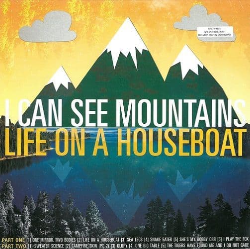 I CAN SEE MOUNTAINS Life On A Houseboat Vinyl Record LP Panic 2013 Green Vinyl