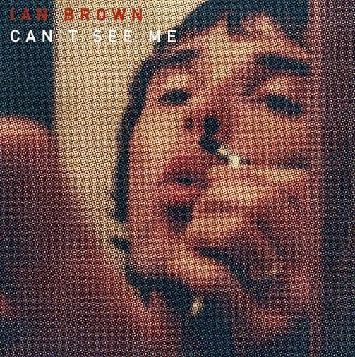 IAN BROWN Can't See Me Vinyl Record 7 Inch Polydor 1998