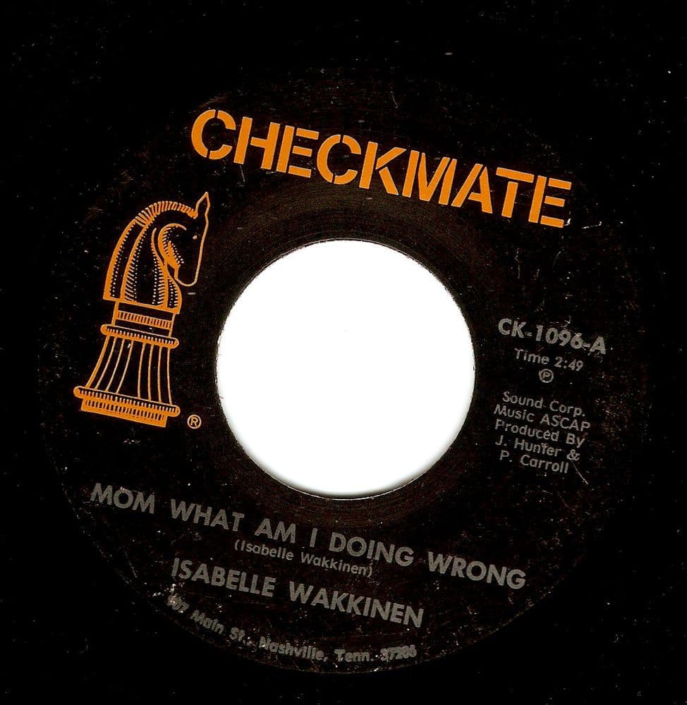 ISABELLE WAKKINEN Mom What Am I Doing Wrong Vinyl Record 7 Inch US Checkmate