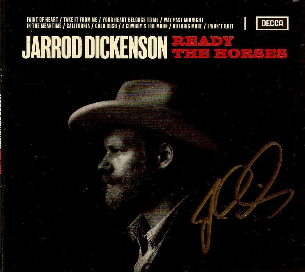 JARROD DICKENSON Ready The Horses CD Album Decca 2017 Signed