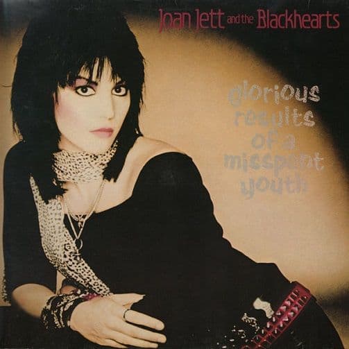 JOAN JETT & THE BLACKHEARTS Glorious Results Of Misspent Youth Vinyl Record LP Epic 1984
