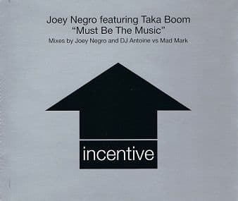 JOEY NEGRO FEATURING TAKA BOOM Must Be The Music CD Single Incentive 1999