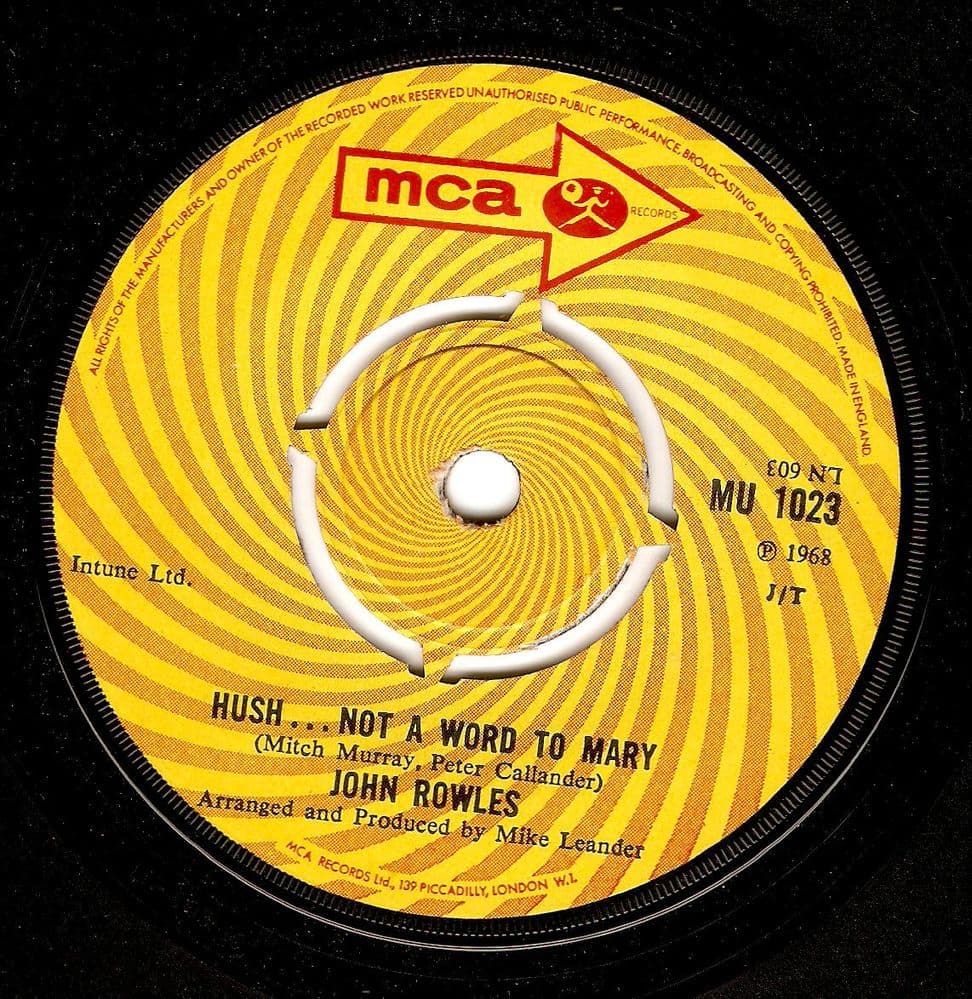 JOHN ROWLES Hush... Not A Word To Mary Vinyl Record 7 Inch MCA 1968