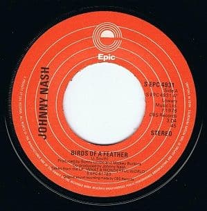 JOHNNY NASH Birds Of A Feather 7" Single Vinyl Record 45rpm Epic 1976