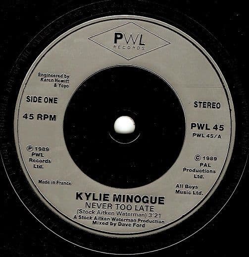 KYLIE MINOGUE Never Too Late Vinyl Record 7 Inch French PWL 1989