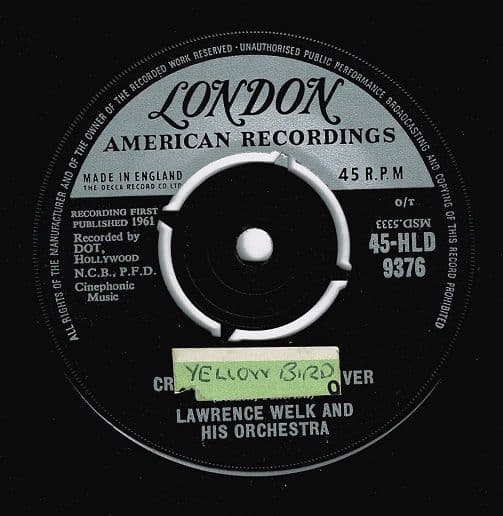 LAWRENCE WELK Yellow Bird Vinyl Record 7 Inch London 1961
