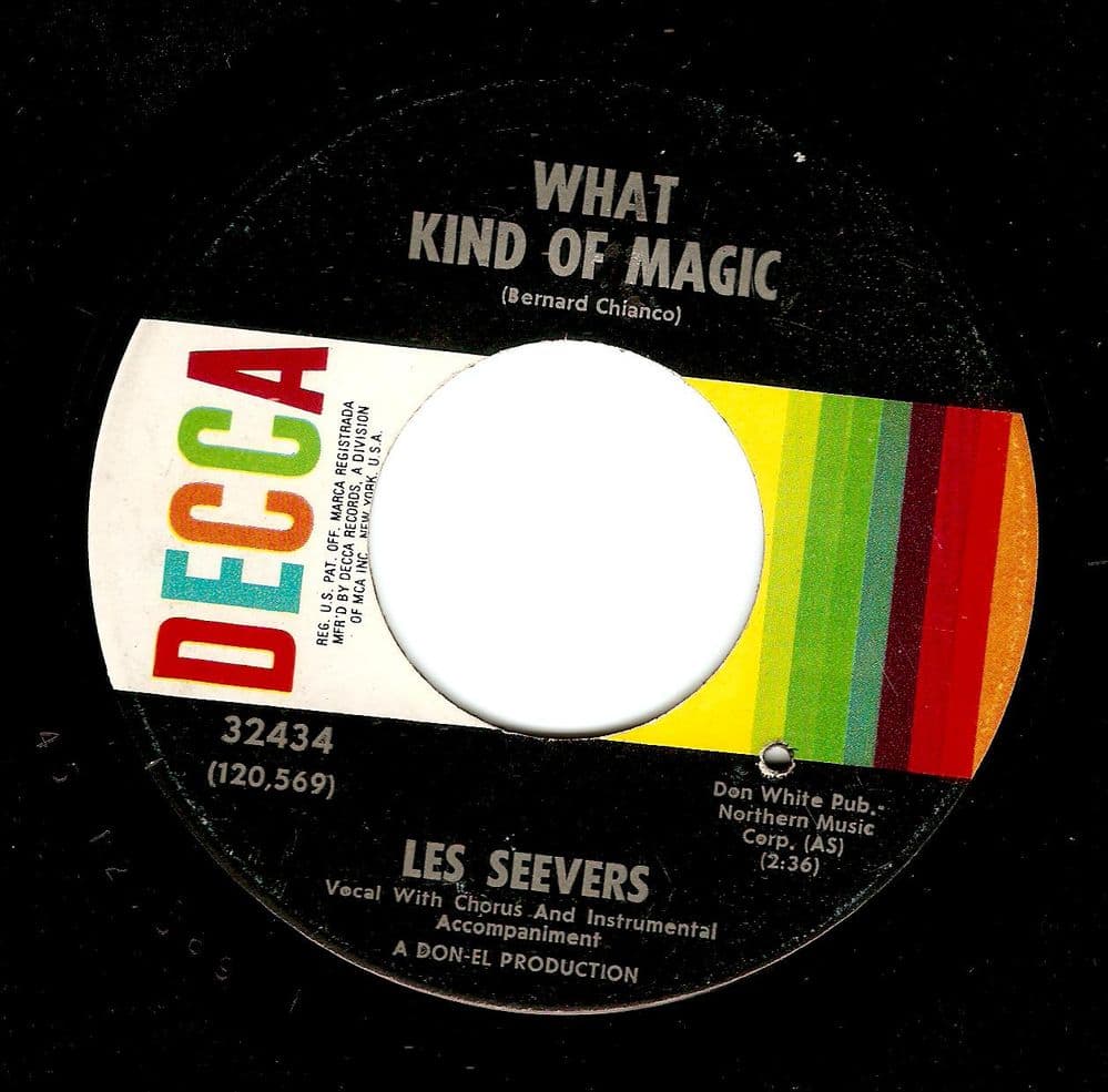 LES SEEVERS What Kind Of Magic Vinyl Record 7 Inch US Decca 1969