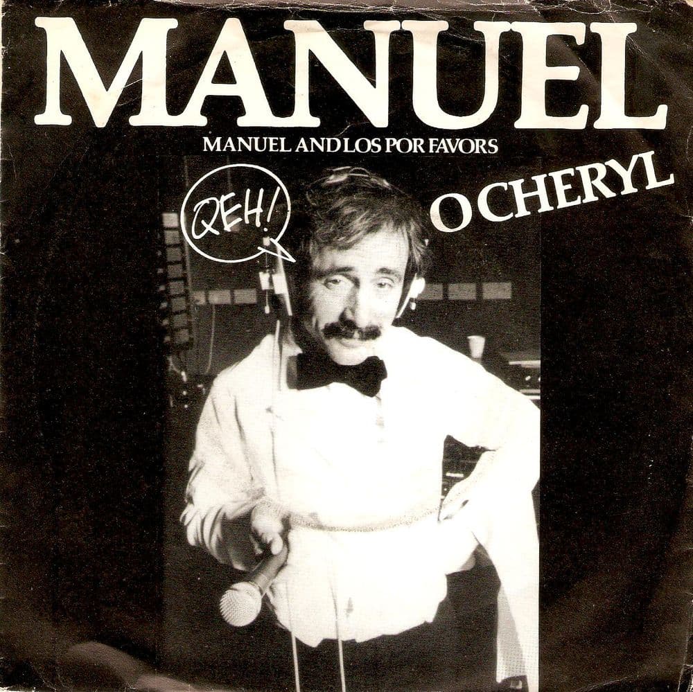 MANUEL AND LOS POR FAVORS O Cheryl Vinyl Record 7 Inch Pye 1979