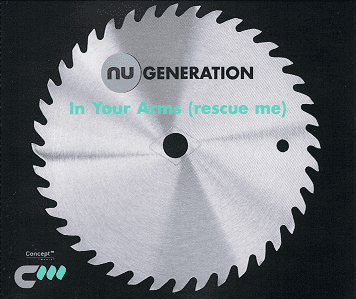 NU GENERATION In Your Arms (Rescue Me) CD Single Concept 2000