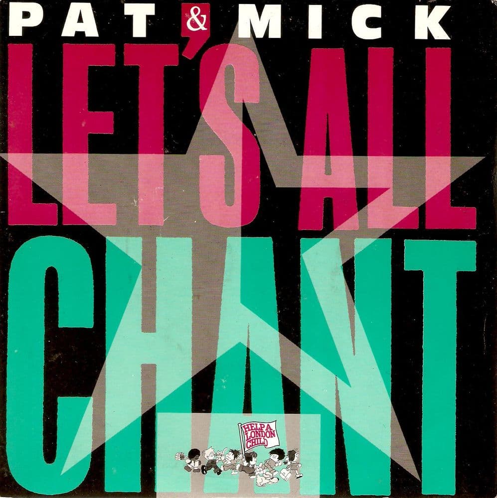 PAT AND MICK Let's All Chant Vinyl Record 7 Inch PWL 1988