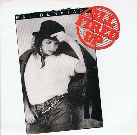 PAT BENATAR All Fired Up Vinyl Record 7 Inch Chrysalis 1988