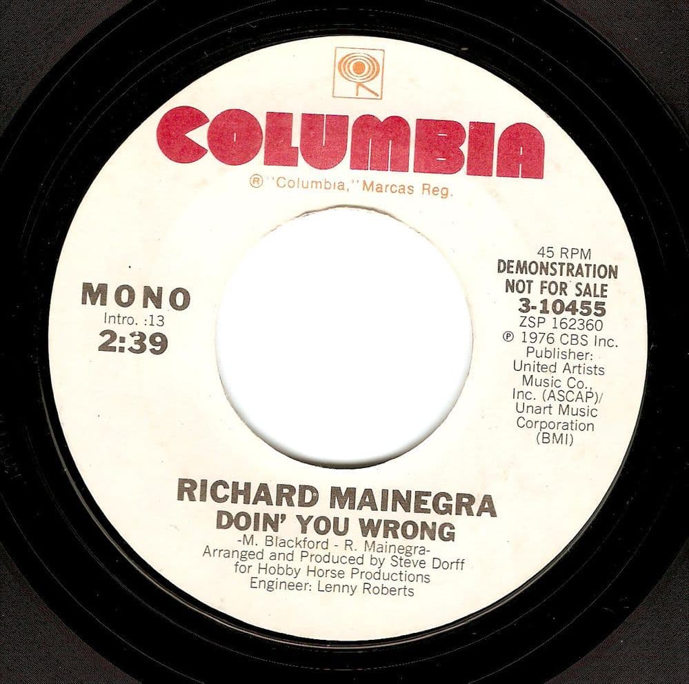 RICHARD MAINEGRA Doin' You Wrong Vinyl Record 7 Inch US Columbia 1976 Demo