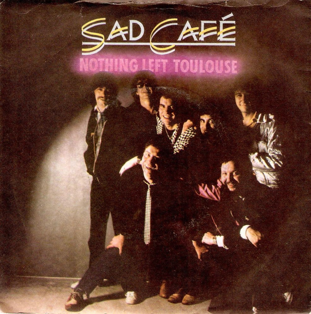 SAD CAFE Nothing Left Toulouse Vinyl Record 7 Inch RCA 1980