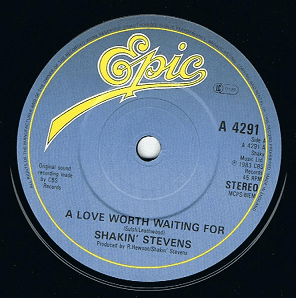 SHAKIN' STEVENS A Love Worth Waiting For 7" Single Vinyl Record 45rpm Epic 1984